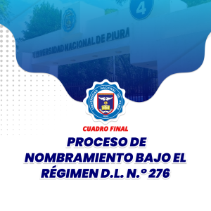 CUADRO FINAL DEL PROCESO DE NOMBRAMIENTO BAJO EL RÉGIMEN D.L. N.° 276