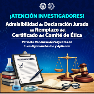 Admisibilidad de declaración jurada en reemplazo del Certificado del Comité de Ética para el II Concurso de Proyectos de Investigación Básica y Aplicada